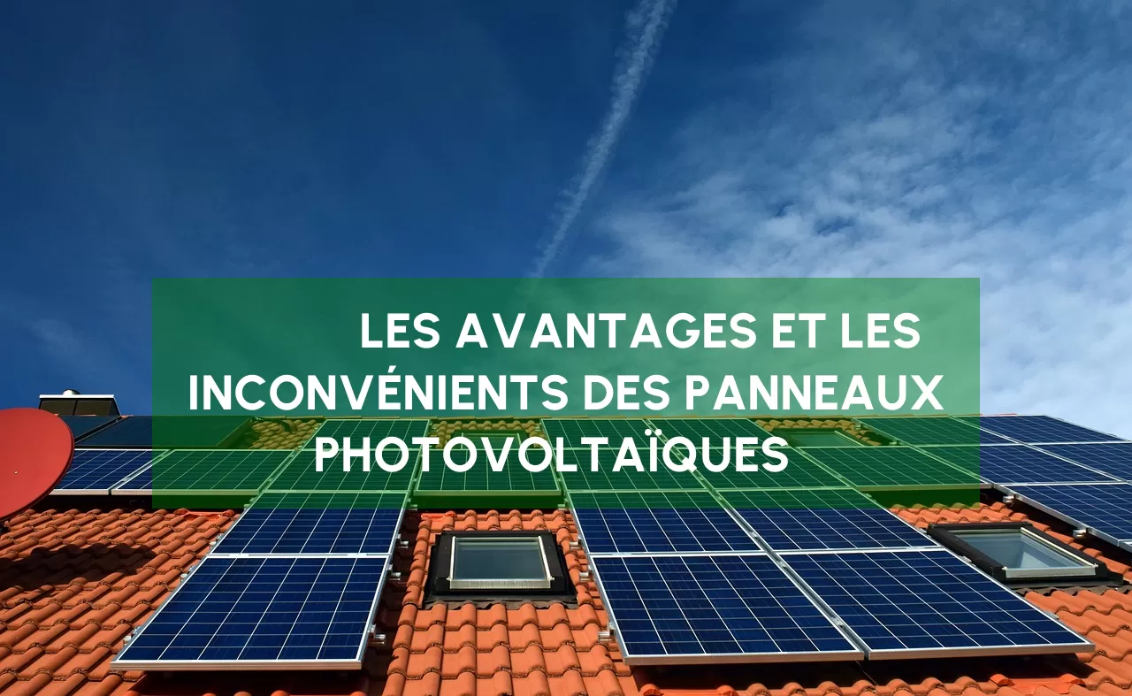 découvrez les inconvénients des panneaux photovoltaïques : coûts initiaux élevés, dépendance aux conditions climatiques, entretien et gestion de l'impact environnemental. informez-vous pour prendre des décisions éclairées sur l'énergie solaire.