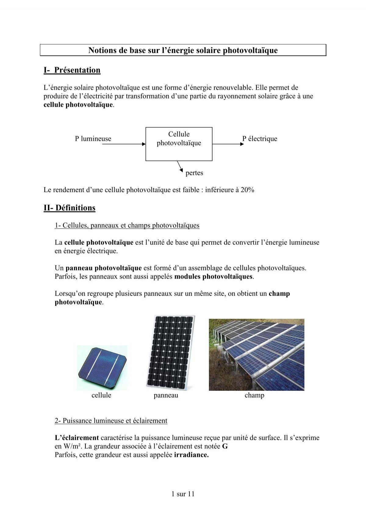 découvrez comment l'influence de l'éclairement sur les cellules photovoltaïques impacte leur performance et leur efficacité. apprenez les principes fondamentaux qui régissent la production d'énergie solaire et optimisez l'utilisation de vos panneaux solaires.